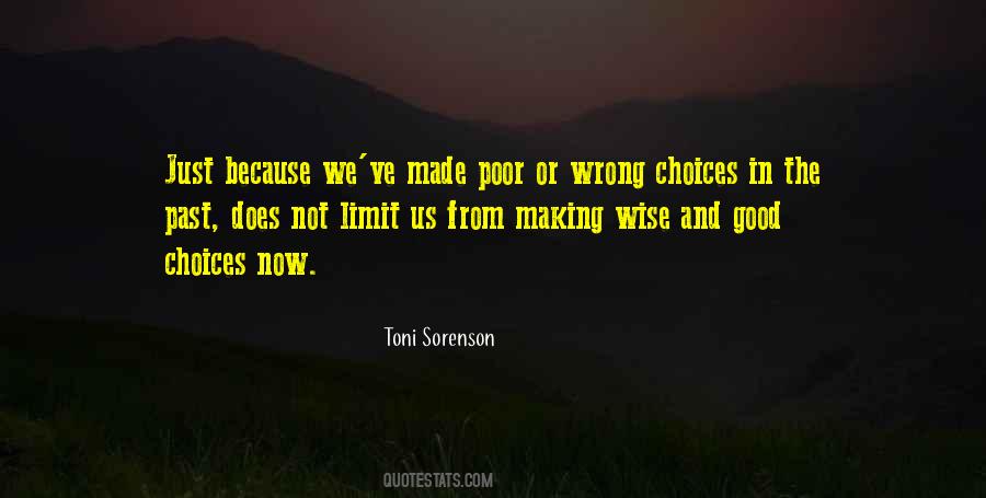 Making The Wrong Choice Quotes #1170347