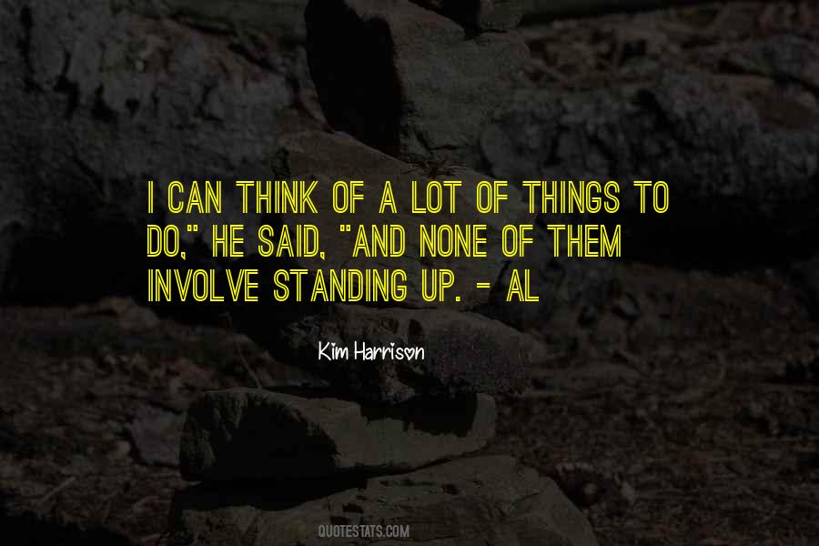 A Lot Of Things To Do Quotes #627384