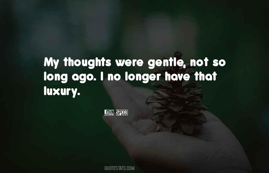 A Lot Of Thoughts Quotes #12384