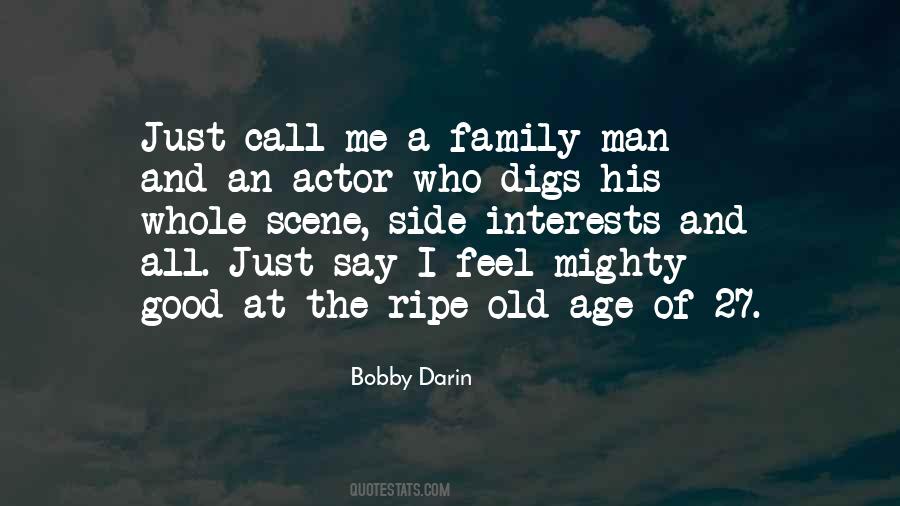 A Man And His Family Quotes #1079359