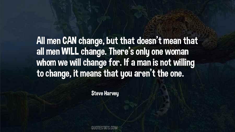 A Man Can't Change A Woman Quotes #1323095