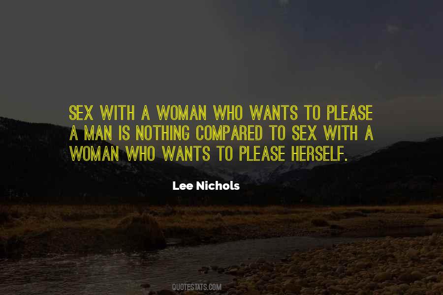 A Man Wants A Woman Quotes #1373245