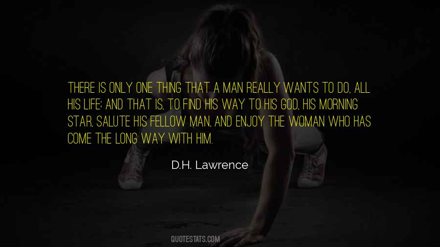 A Man Wants A Woman Quotes #1752325