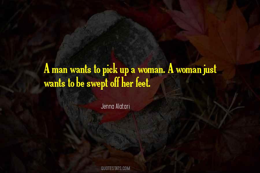 A Man Wants A Woman Quotes #1770613