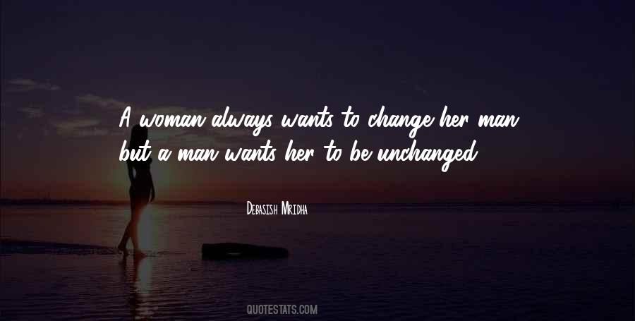 A Man Wants A Woman Quotes #337796