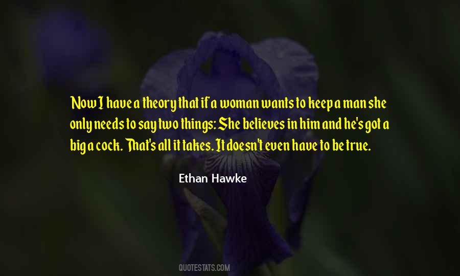 A Man Wants A Woman Quotes #409943