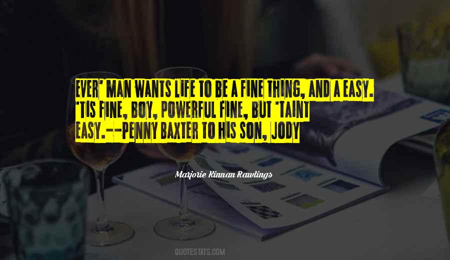 A Man Wants Quotes #106162