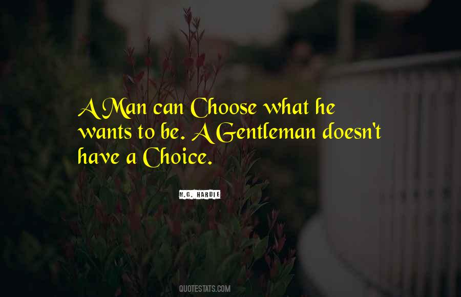 A Man Wants Quotes #132476 A Man Wants Quotes #132476