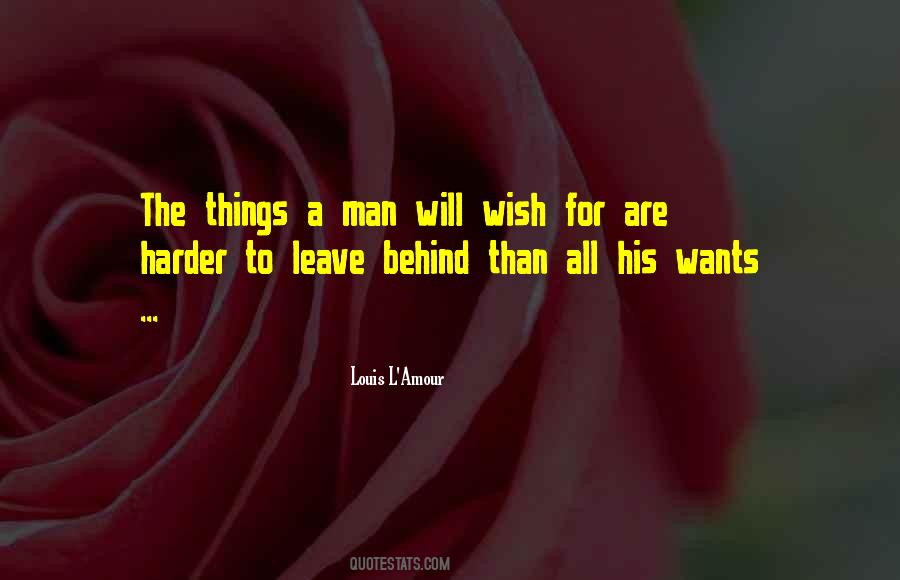 A Man Wants Quotes #16254