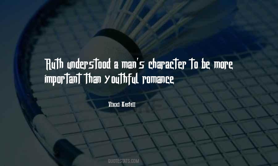 A Man's Character Quotes #161212