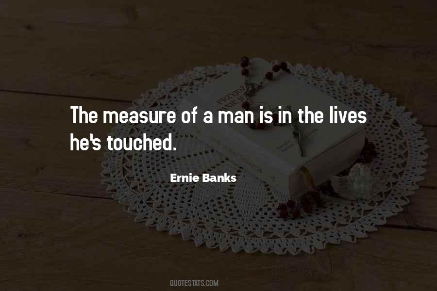 A Man's Measure Quotes #1535286