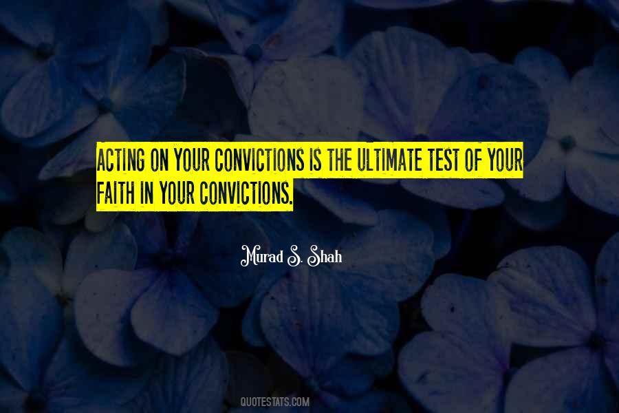 Your Convictions Quotes #1129577
