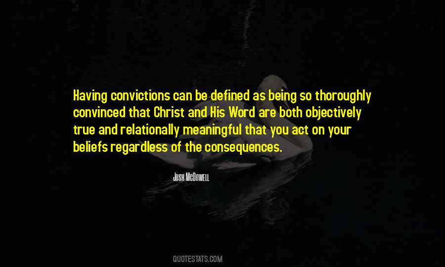 Your Convictions Quotes #1828561