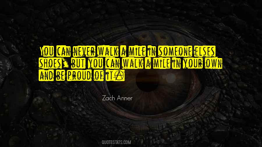 A Mile In His Shoes Quotes #1139684