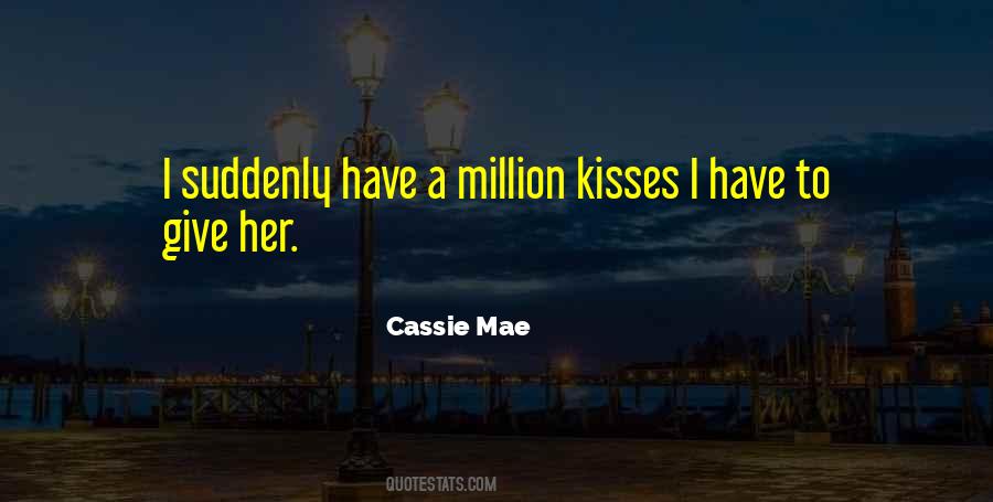 A Million Kisses Quotes #448537