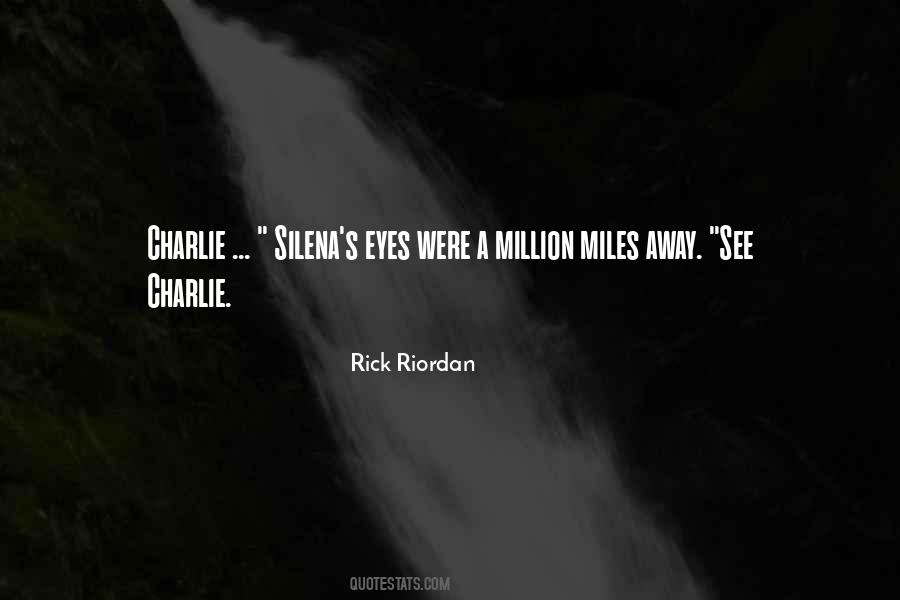 A Million Miles Away Quotes #1005588