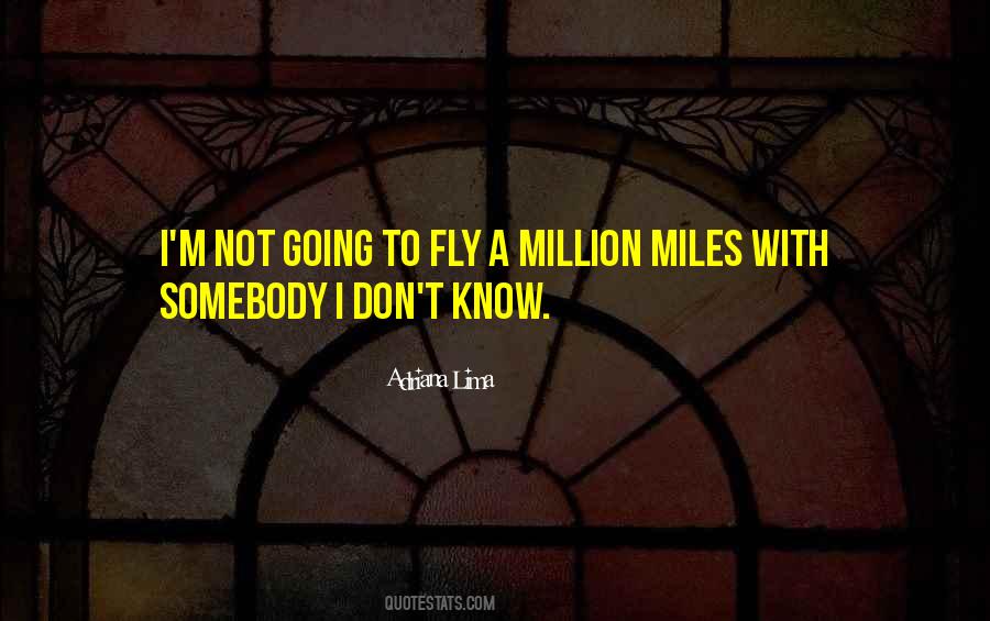 A Million Miles Quotes #532236