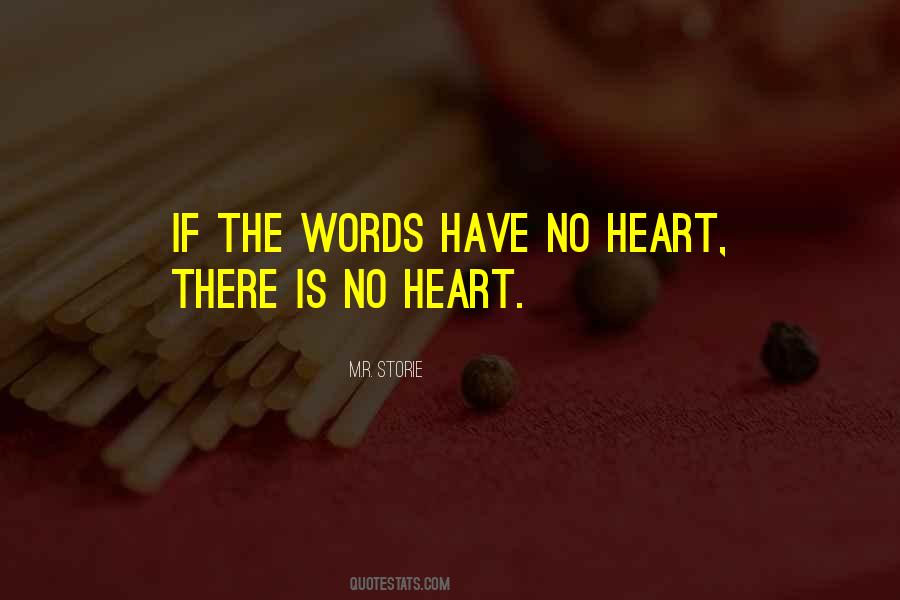 Quotes About No Heart #1733911