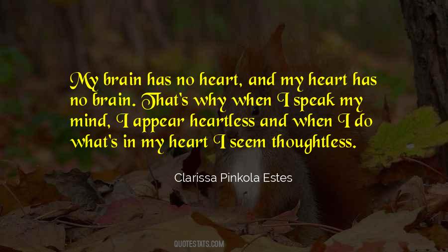 Quotes About No Heart #1808797