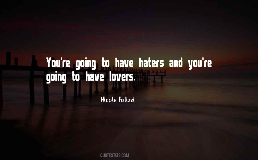 Top 72 Quotes About No Haters: Famous Quotes & Sayings About No Haters