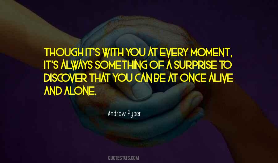 A Moment Alone Quotes #351074