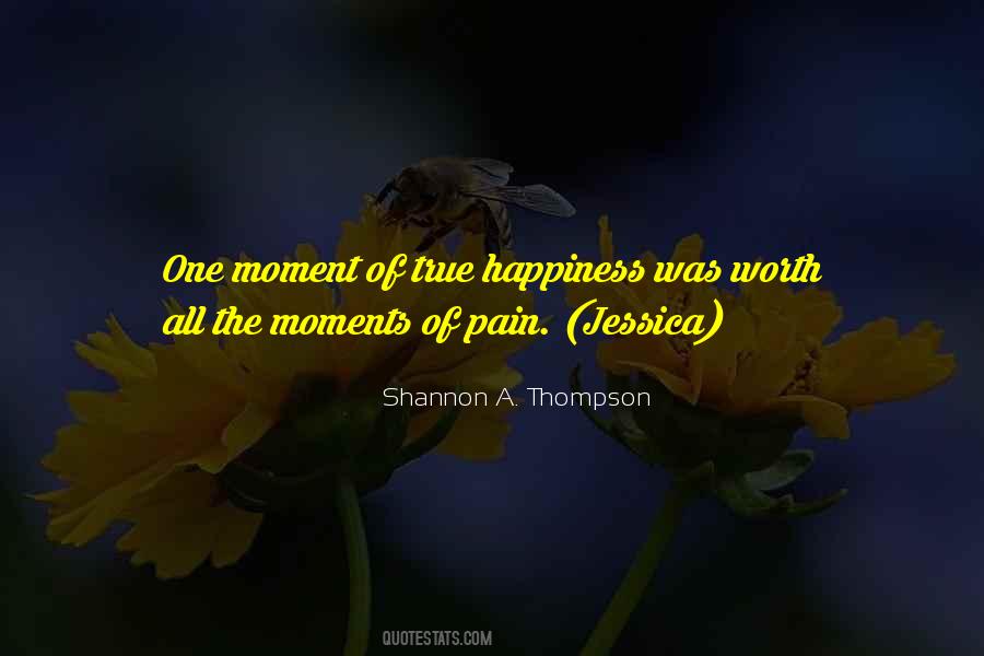 A Moment Worth Quotes #104861