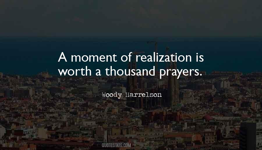 A Moment Worth Quotes #1238292
