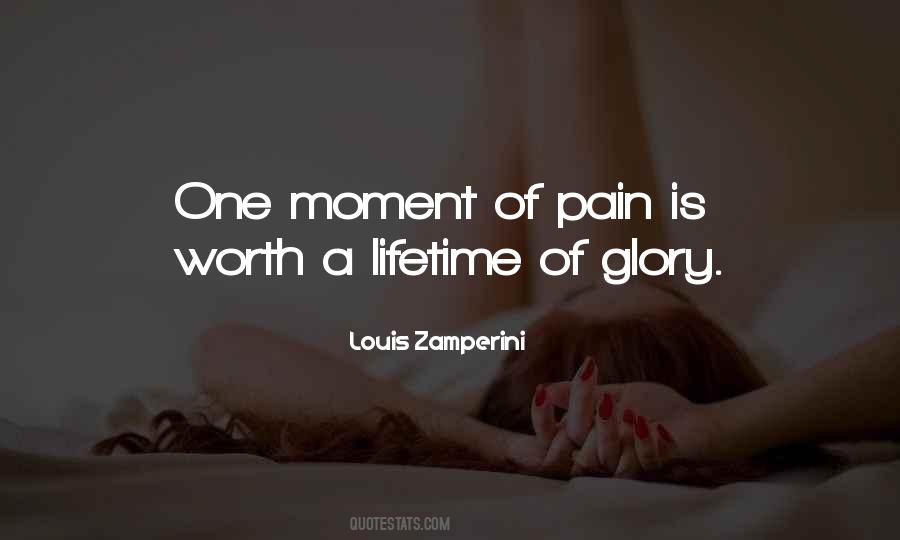 A Moment Worth Quotes #255536
