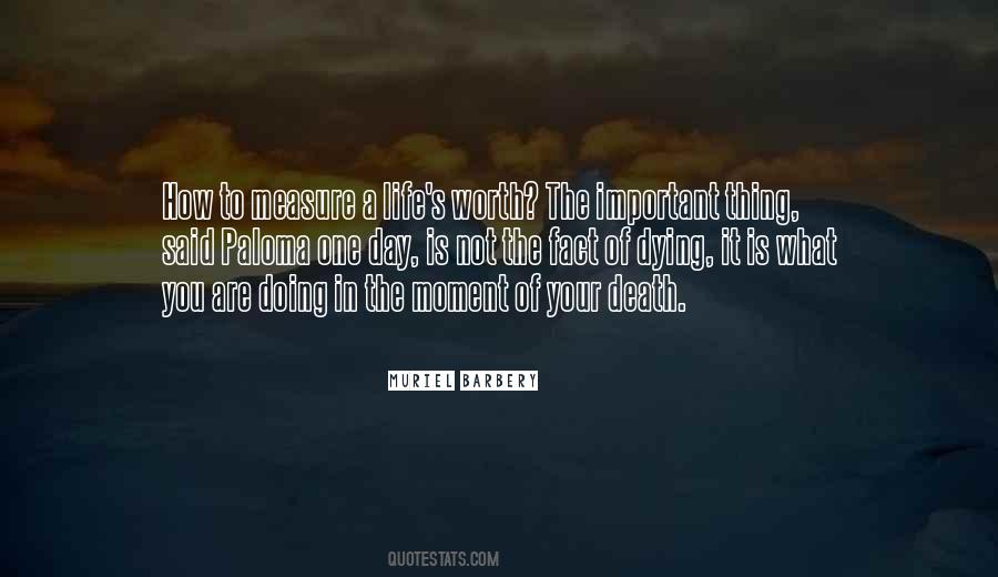 A Moment Worth Quotes #425626