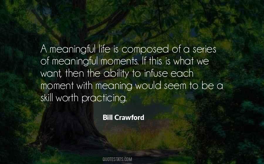A Moment Worth Quotes #527714