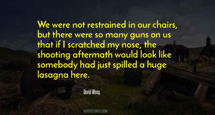 Quotes About No Guns #1066339