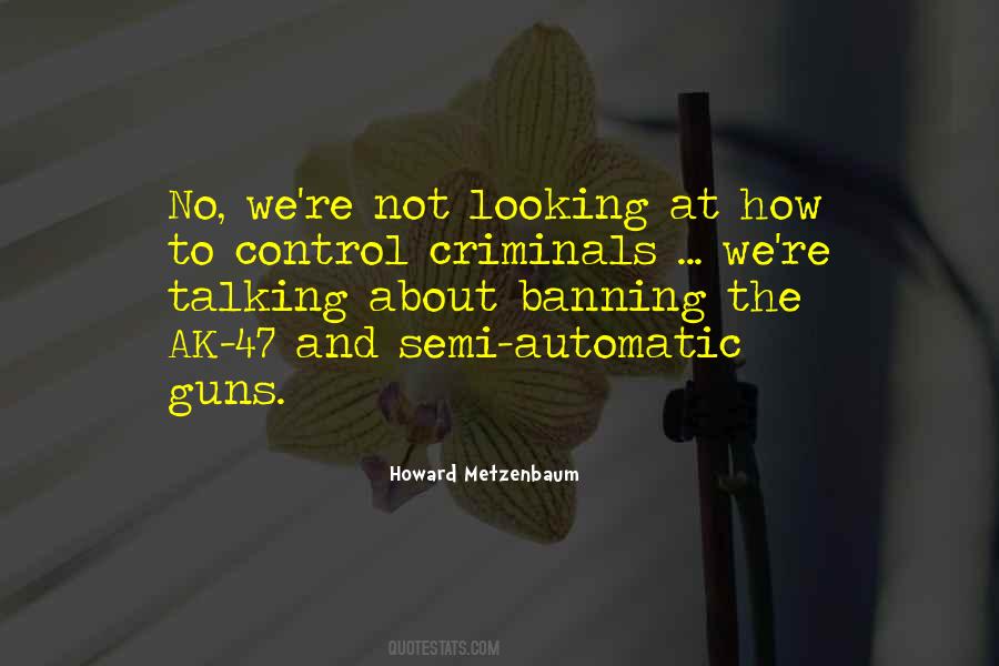 Quotes About No Guns #1119501