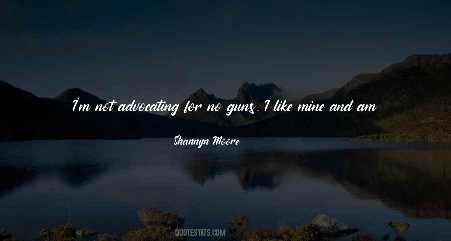 Quotes About No Guns #509732