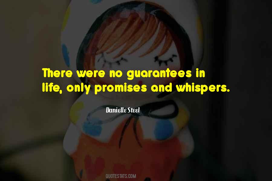 Quotes About No Guarantees In Life #1054164