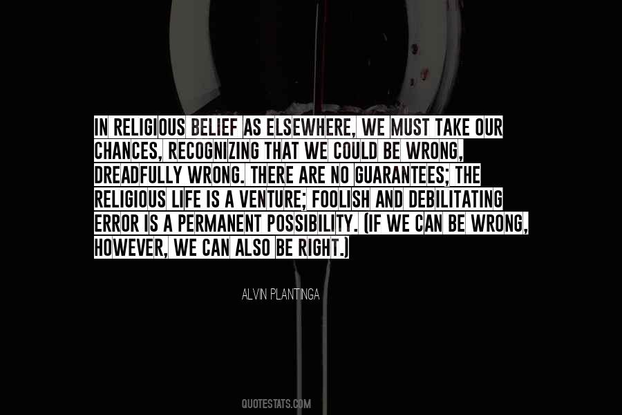 Quotes About No Guarantees In Life #1208333