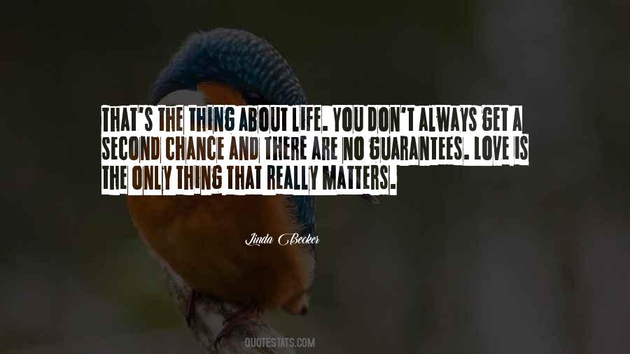 Quotes About No Guarantees In Life #1251679
