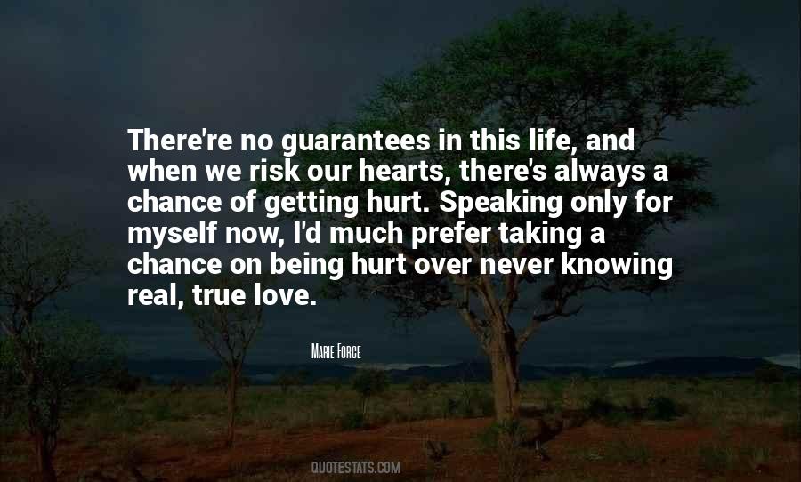 Quotes About No Guarantees In Life #1580927
