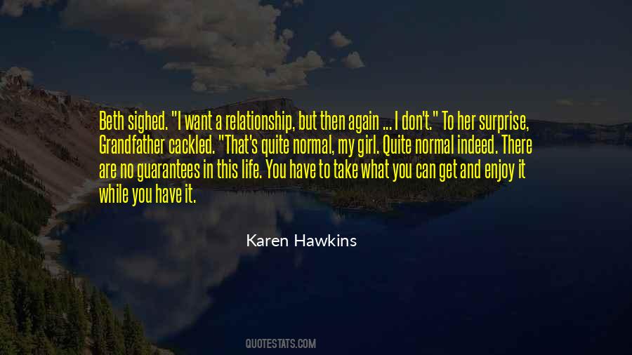 Quotes About No Guarantees In Life #1836604