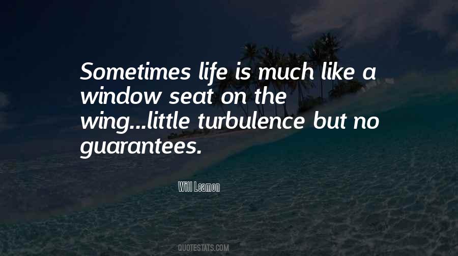 Quotes About No Guarantees In Life #375097