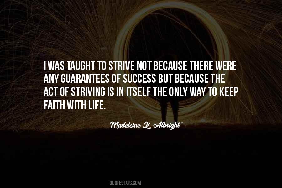 Quotes About No Guarantees In Life #725449