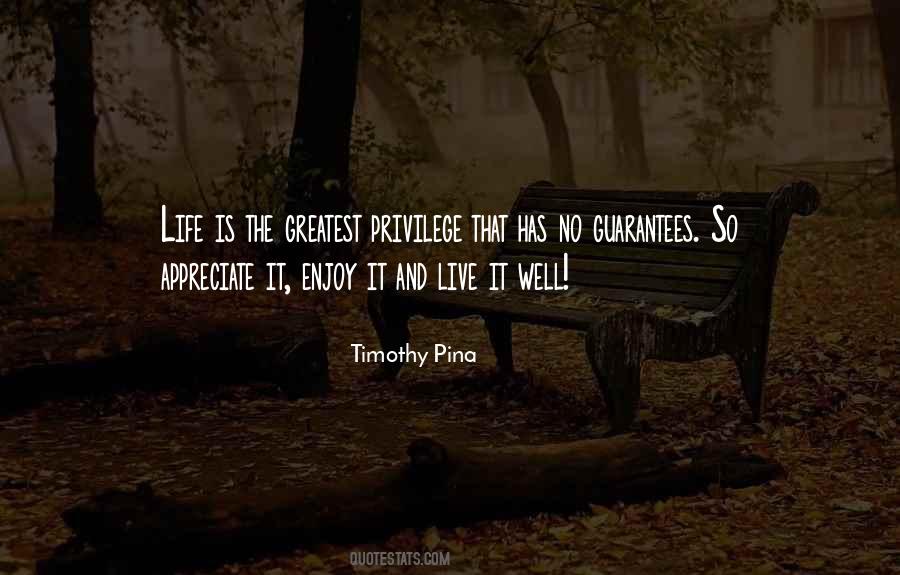 Quotes About No Guarantees In Life #739327