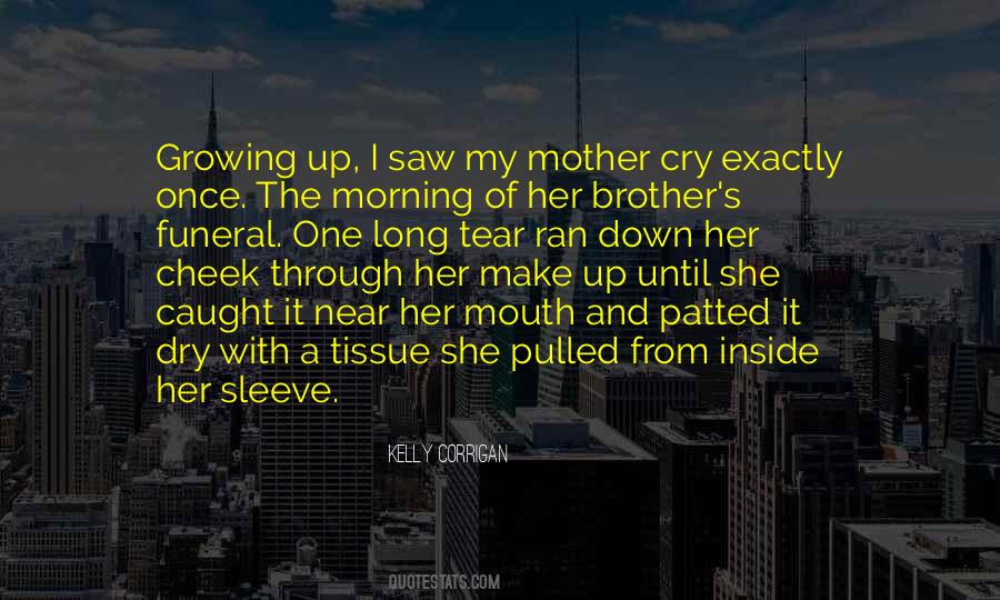 A Mother's Tear Quotes #328711