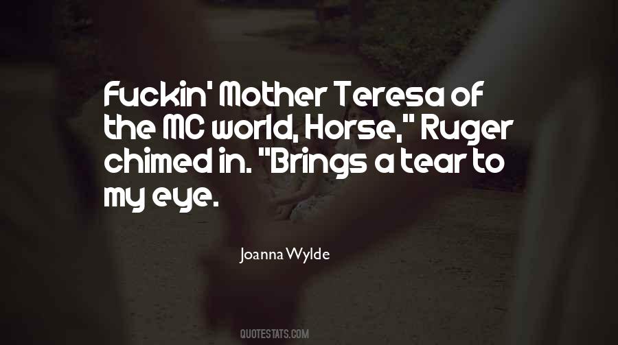 A Mother's Tear Quotes #645614