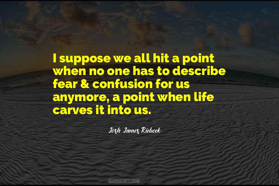 Quotes About No Fear Life #107657