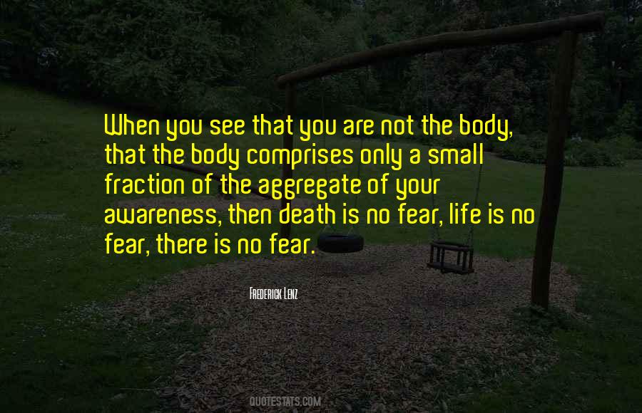 Quotes About No Fear Life #1670067