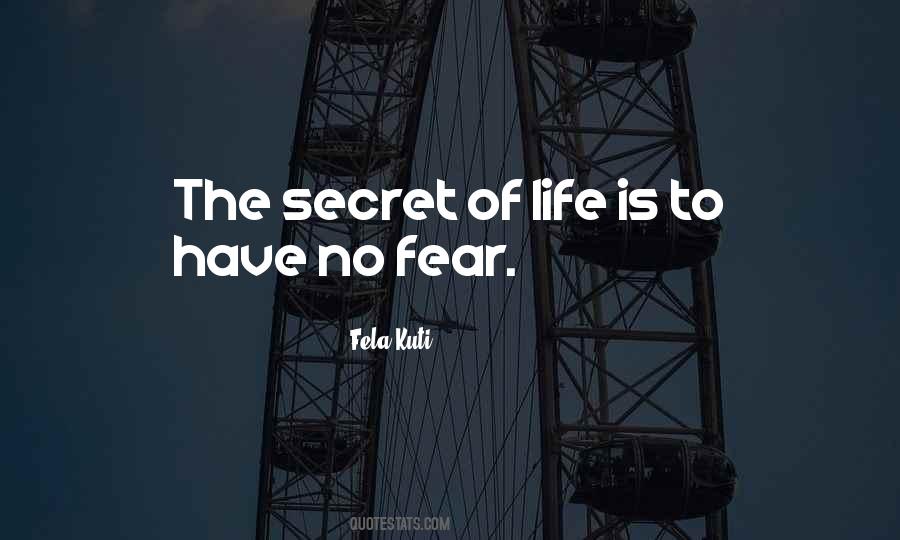 Quotes About No Fear Life #761574