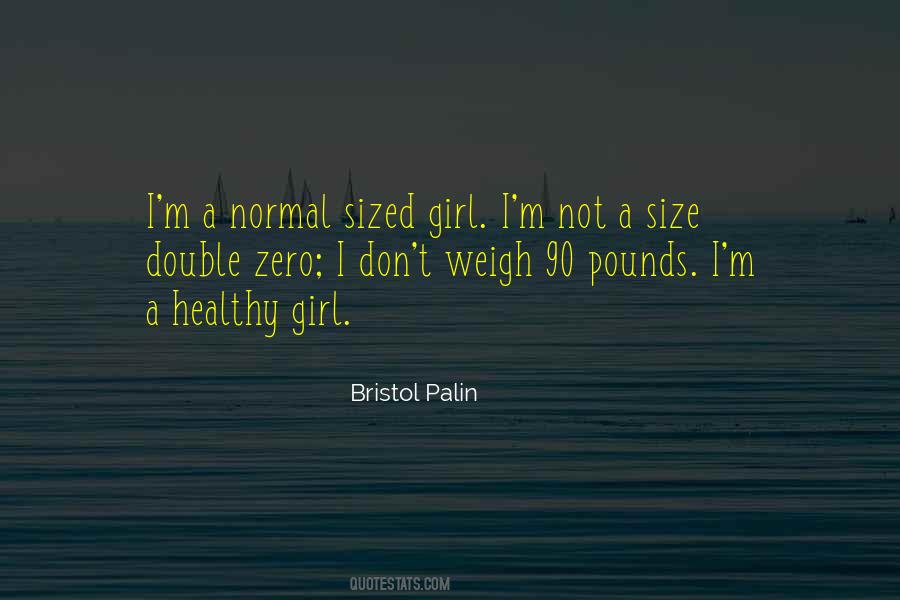 A Normal Girl Quotes #1107742
