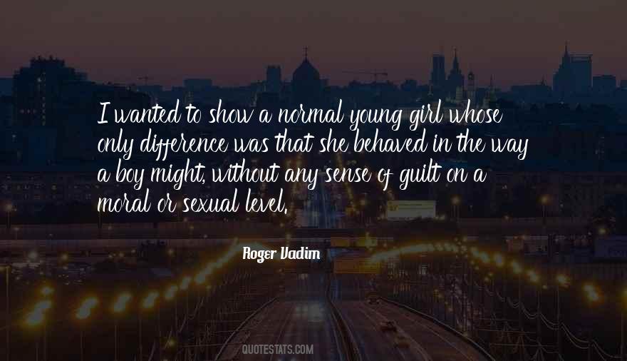 A Normal Girl Quotes #1236859