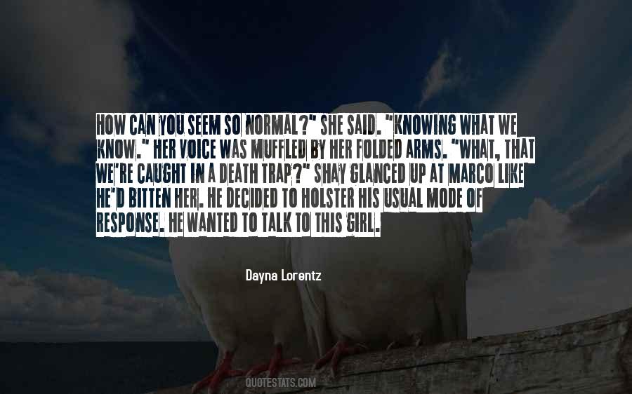 A Normal Girl Quotes #1794671