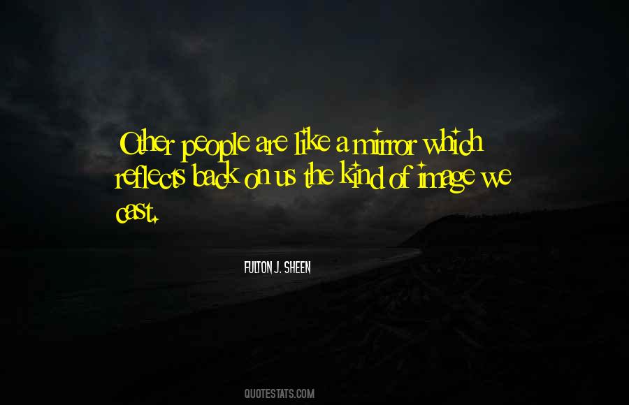 People Are Like Quotes #1459206